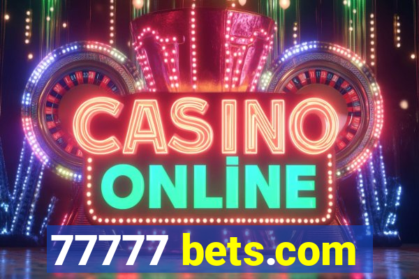 77777 bets.com